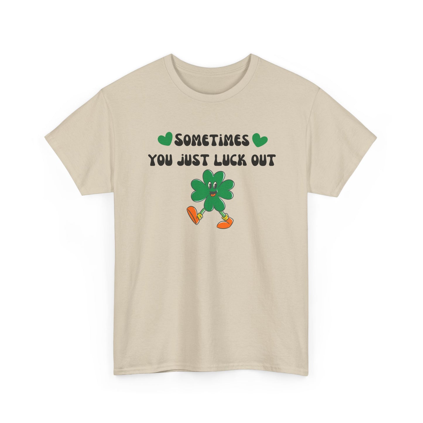 Sometimes You Just Luck Out Shirt, Lucky Shirt St Paddys Day Shirt Lucky in Love Shirt Gift for Girlfriend Gift for Her Gift for Fiance Bride Gift