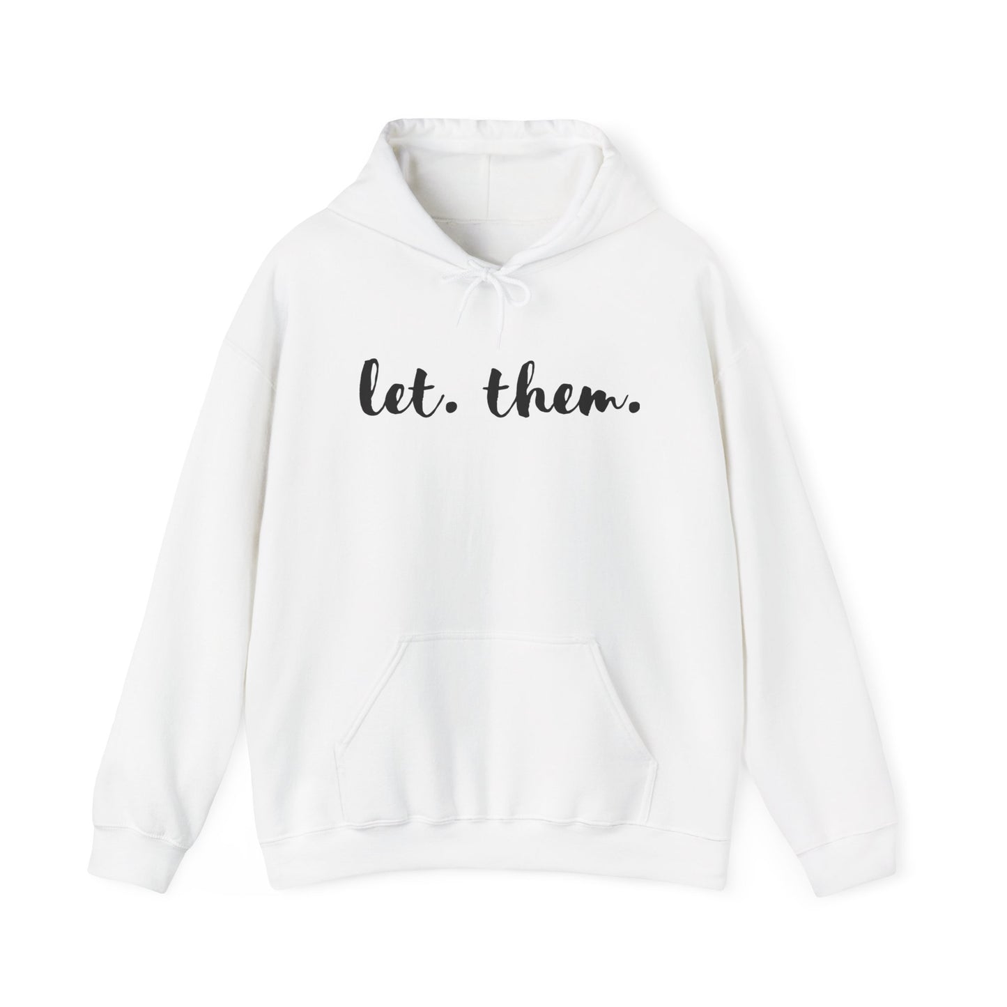Let Them Sweatshirt, Inspirational Gift, Mental Health Shirt, Positive Affirmation Shirt, Let Them Shirt, Self Love Gift