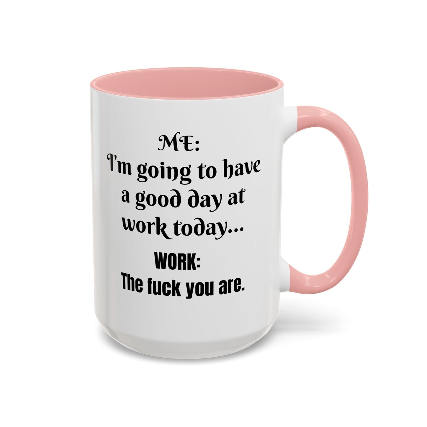 Multi-colored Mug - good day at work