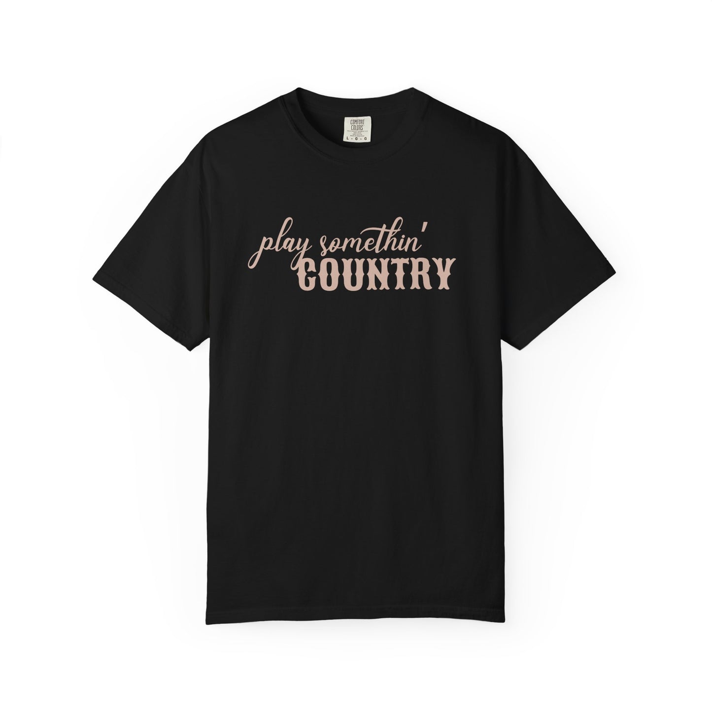 Play Something Country Comfort Colors Shirt, Country Music Concert Tee, Country Girl Shirt, Cowgirl Summer Music Festival