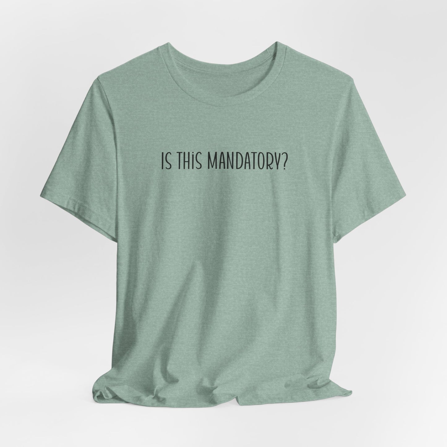 Is This Mandatory Shirt, Sarcastic Shirt, Funny Introvert Shirt, Adult Humor Shirt, Funny Family Shirt, Family Gathering Tee