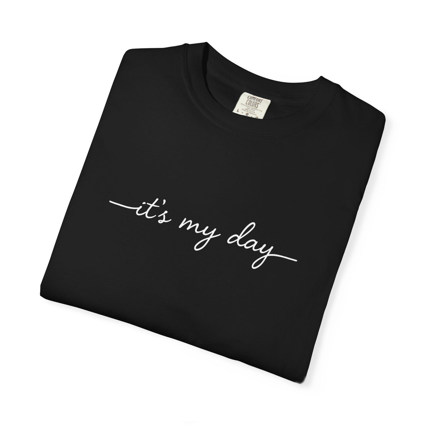It's My Day shirt, Birthday Shirt, Retirement Shirt, Graduation Shirt, Dance Shirt, Mom's Day off Gift for Mom Gift for Her Gift for Daughter