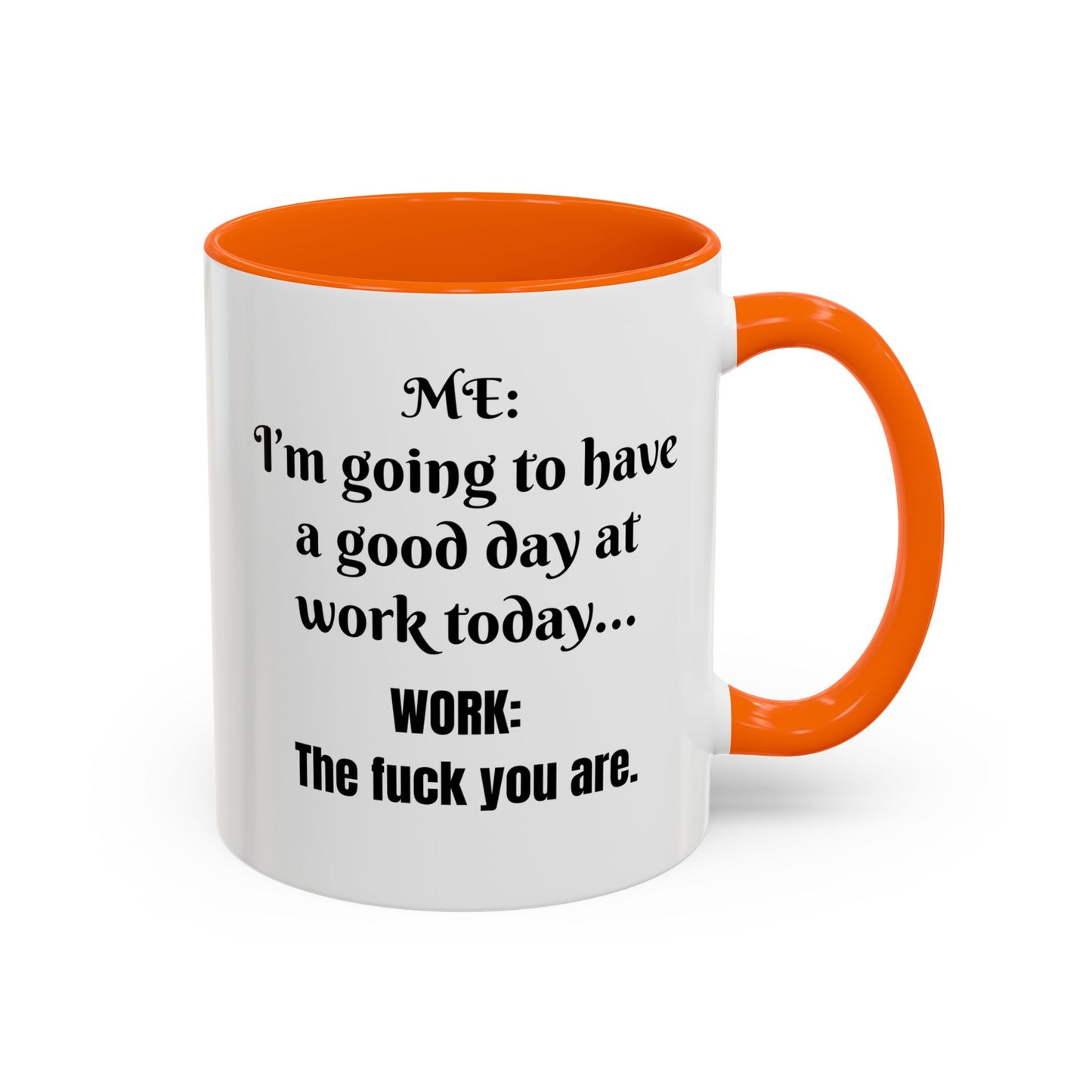 Multi-colored Mug - good day at work